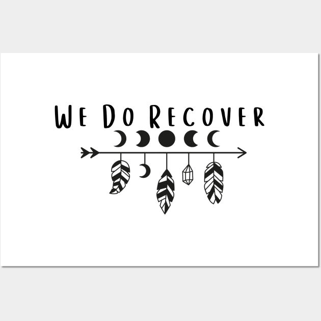 We do recover Wall Art by Gifts of Recovery